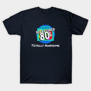 Recaptured80s Totally Awesome T-Shirt